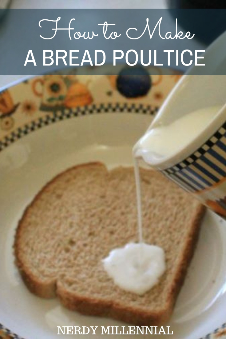 How to Make a Bread Poultice