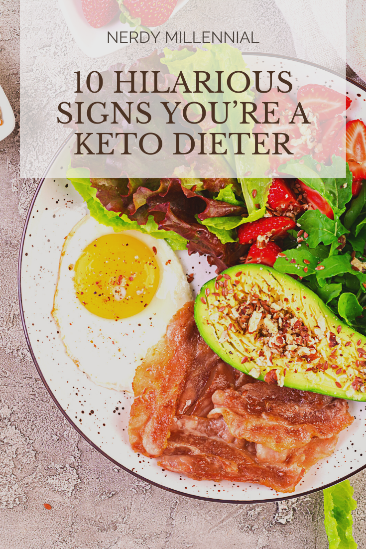 10 Hilarious Signs You're a Keto Dieter
