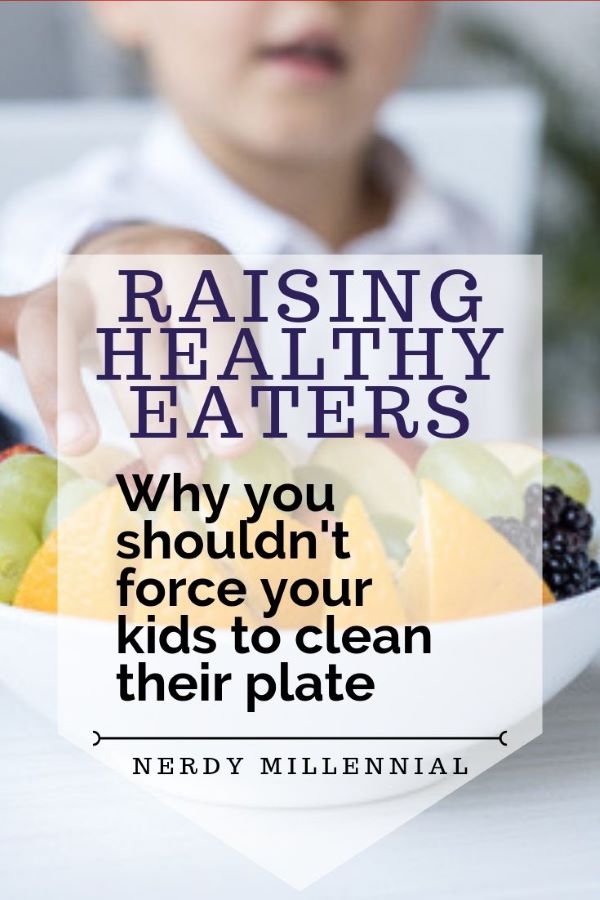Why You Shouldn't Force Your Kids to Clean Their Plate