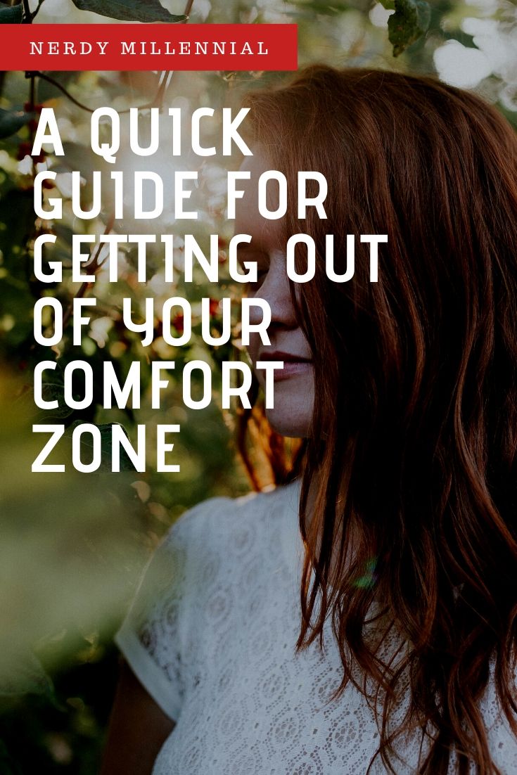 A Quick Guide To Getting Out Of Your Comfort Zone