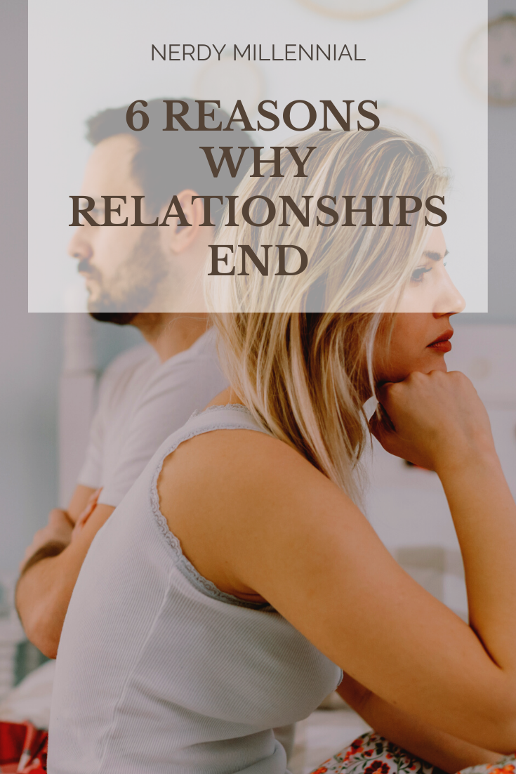 6 Reasons Why Relationships End: Why They Left