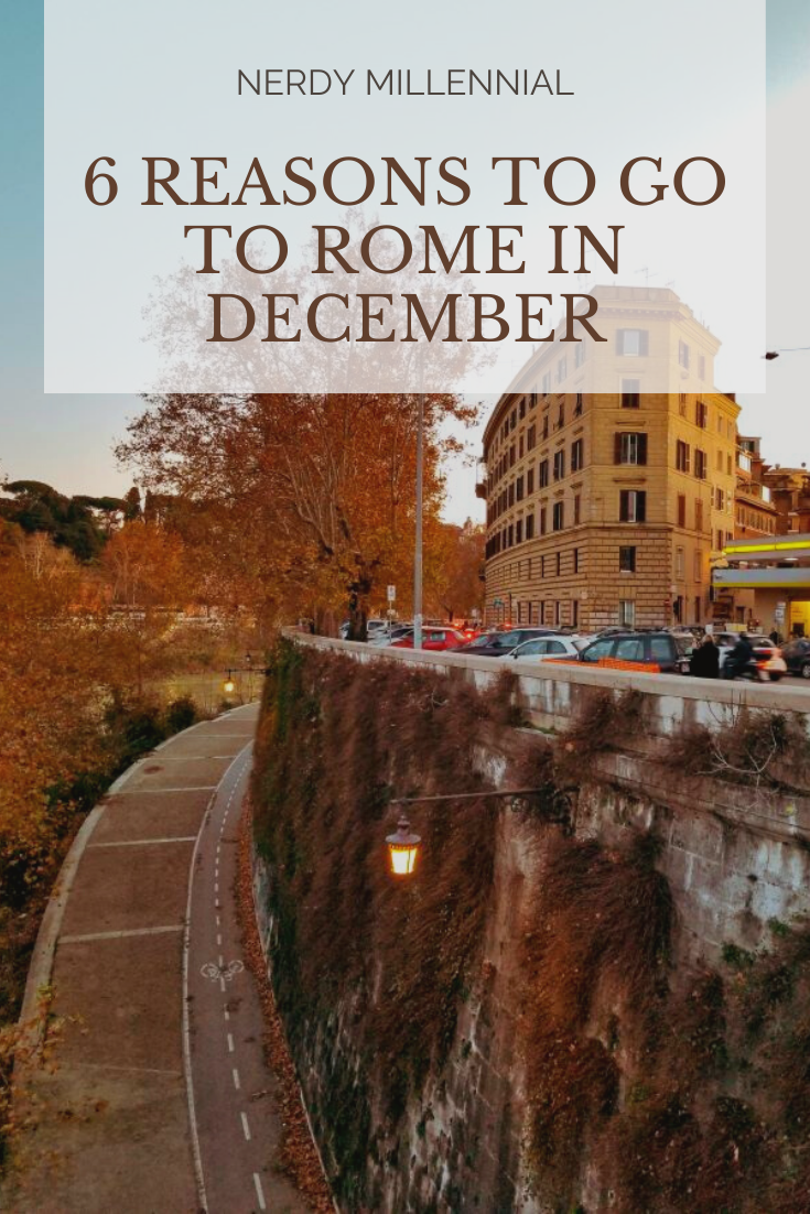 6 Reasons to Go to Rome in December