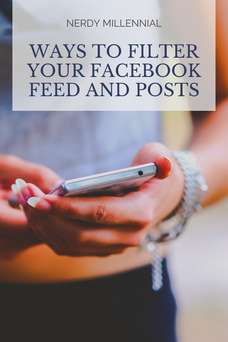 Ways to Filter Your Facebook Feed and Posts