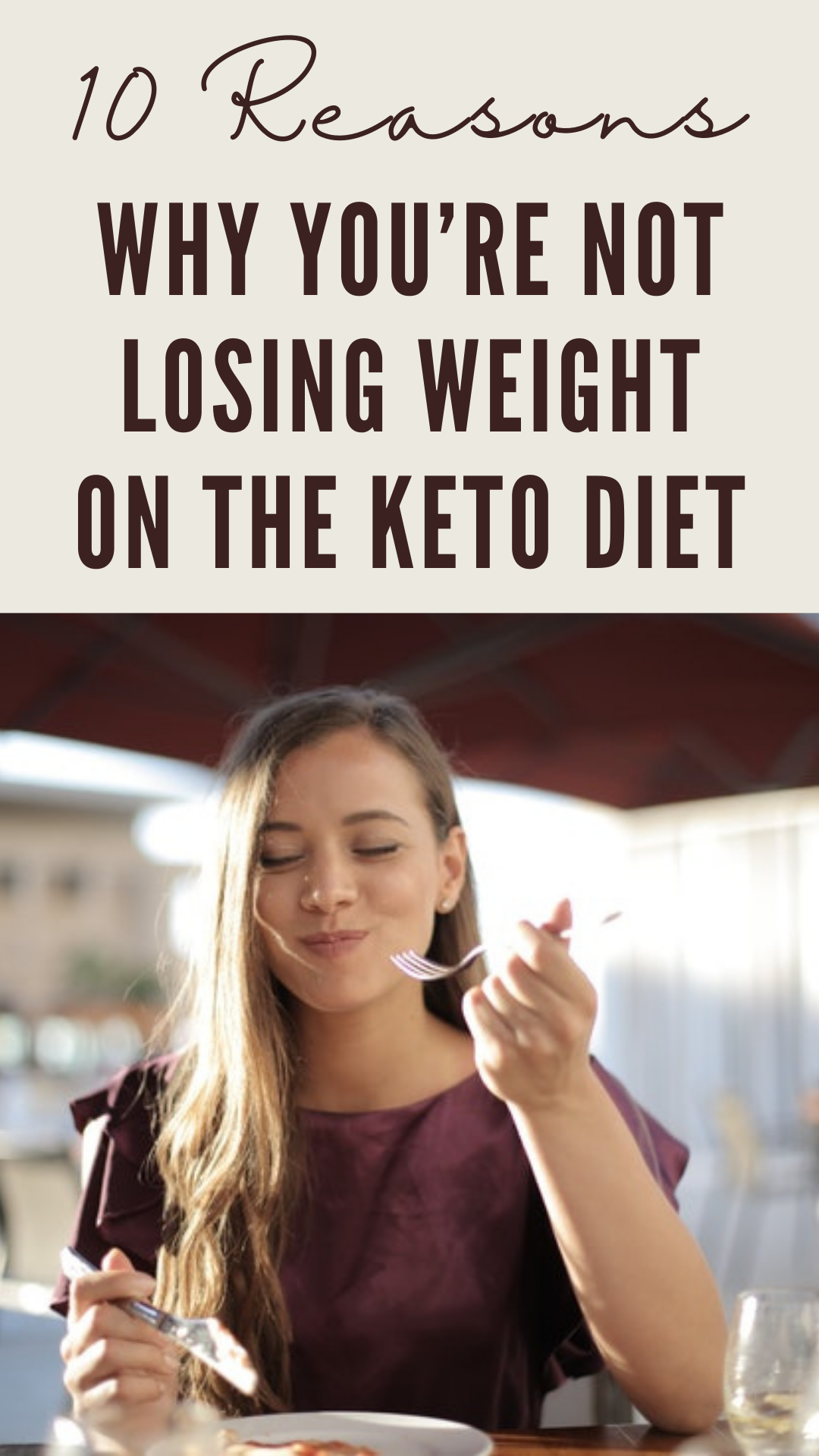 10 Reasons Why You’re Not Losing Weight on the Keto Diet