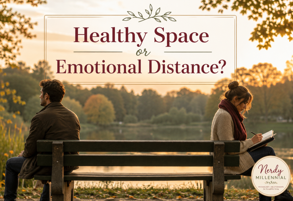 Emotional Distance vs. Healthy Space: What's the Difference?
